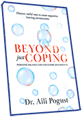 Beyond Just Coping: Pursuing Balance for Educators and Parents - by Dr. Aili Pogust